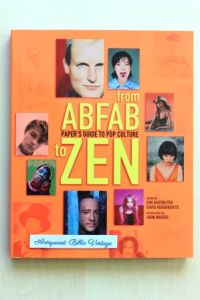 from ABFAB to ZEN : Paper's guide to pop culture . (with 36 fabulous PAPER stickers inside!)  - ( PAPER Magazin , Pop culture / Popkultur )