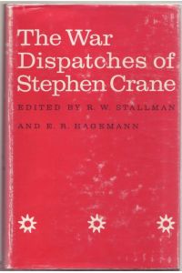The War Dispatches of Stephen Crane