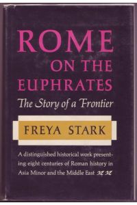 Rome on the Euphrates. The Story of a Frontier