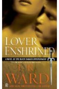 Lover Enshrined: A Novel of The Black Dagger Brotherhood