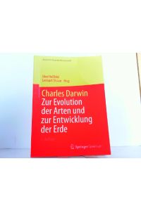 Charles Darwin - Zur Evolution der Arten und zur Entwicklung der Erde.