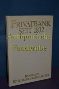 Privatbank seit 1832, Bankhaus Schelhammer und Schattera