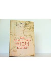 Die Geschichte der Welt in zwölf Karten.