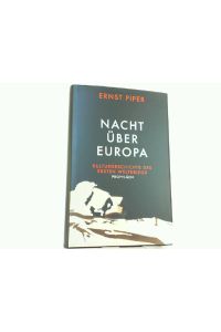 Nacht über Europa - Kulturgeschichte des Ersten Weltkriegs.