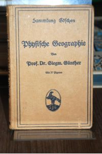 Physische Geographie.   - (= Sammlung Göschen Band 26).