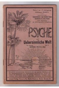 Psyche ( Heft 3 / 7. Jahrgang ) und Die uebersinnliche Welt Heft 11 / 30. Jahrgang