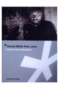 Hansel-Mieth-Preis 2005: Gabriel-Grüner-Stipendium