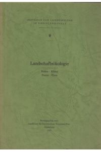 Landschaftsökologie_ Boden - Klima - Fauna _ Flora.   - Beiträge zur Landespflege in Rheinland-Pfalz, 9.