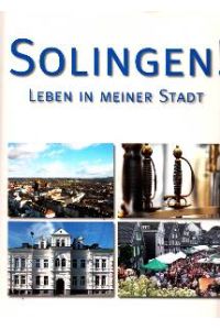 Solingen! Leben in meiner Stadt.