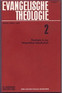 Evangelische Theologie, 2. Heft 1977: Theologie in der bürgerlichen Gesellschaft. Mit einem Vorwort von Helmut Gollwitzer