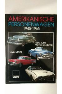 Amerikanische Personenwagen 1945-1965.