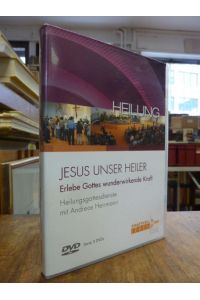 Jesus unser Heiler - Erlebe Gottes wunderwirkende Kraft - Heilungsgottesdienste mit Andreas Herrmann, 3 DVDs,
