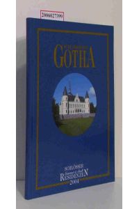 Schlosshotel Gotha  - Schlösser Residenzen 2004 - Gourmet & Stadt