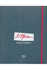 Living * emotions.   - M. Hoffmann. Design. Vorworte  Barbara Friedrich und  Friedrich Hesse