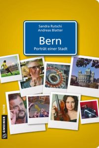 Bern - Porträt einer Stadt (Stadtporträts im GMEINER-Verlag)