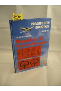 Flugmedizin für Piloten und Passagiere.   - Privatpilotenbibliothek ; Bd. 12