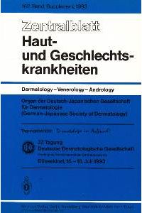 Tagungsbericht Deutsche Dermatologische Gesellschaft, Vereinigung Deutschsprachiger Dermatologen e. V. , 37. Tagung vom 14. - 18. Juli 1993 in Düsseldorf. Dermatologie im Aufbruch.