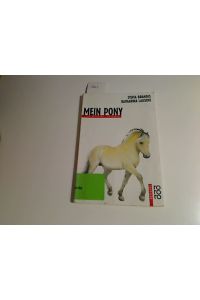 Mein Pony. Ein rotfuchs Sachbuch. ( Ab 8 J. ).