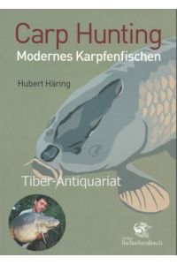 Carp hunting : Modernes Karpfenfischen.