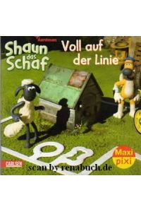 Maxi-Pixi Nr. 49: Shaun das Schaf - Voll auf der Linie