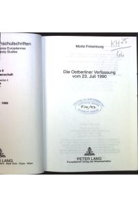 Die Ostberliner Verfassung vom 23. Juli 1990.   - Europäische Hochschulschriften : Reihe 2, Rechtswissenschaft ; Bd. 1999