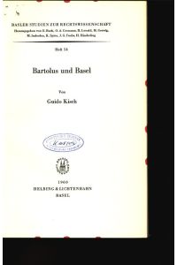 Bartolus und Basel.   - Basler Studien zur Rechtswissenschaft, Heft 54.
