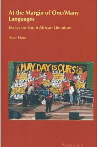 At the margin of one, many languages : essays on South African literature.   - Cultural identity studies ; Vol. 29.