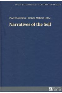 Narratives of the self.   - English literature and culture in context ; Bd. 1.