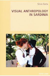 Visual anthropology in Sardinia.   - New studies in European cinema ; Vol. 19.