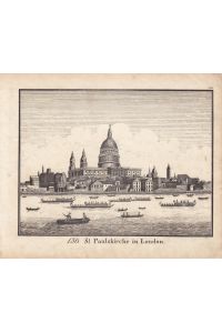 130. St. Paulskirche in London, Kupferstich um 1810 mit Blick über die Themse auf die Kirche, Ruderboote auf dem Wasser, Blattgröße: 16 x 19, 5 cm, reine Bildgröße: 13, 5 x 17 cm.