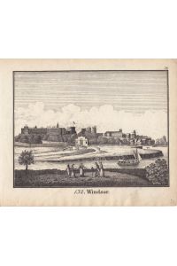 132. Windsor, Windsor Castle, Kupferstich um 1800 mit Blick auf die Schlossanlage, Blattgröße: 16 x 19, 3 cm, reine Bildgröße: 13, 5 x 16, 8 cm.