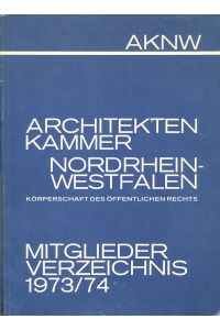 Architektenkammer Nordrhein-Westfalen : Mitgliederverzeichnis 1973/74.
