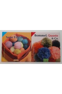 Neue Filzideen / Bommel, Quaste & Co. (Kreativbücher)