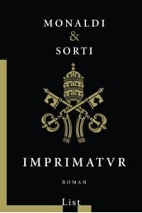 Imprimatur : Roman.   - Monaldi & Sorti. Aus dem Ital. von Maja Pflug und Friederike Hausmann, List-Taschenbuch ; 60508