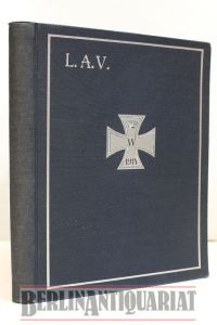 Kriegs-Chronik des L. A. V.   - Unter gütiger Mitarbeit v. Herrn Prof. Dr. Berthold Schulze herausgegeben vom L.A.V.