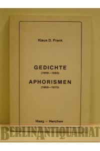 Gedichte (1958 - 1983). Aphorismen (1966 - 1970)