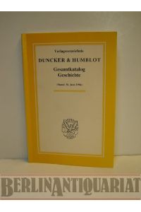 Verlagsverzeichnis Duncker & Humblot.   - Gesamtkatalog Geschichte (Stand: 30. Juni 1996).