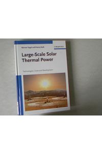 Large-scale solar thermal power: Technologies, costs and development.