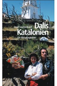 Dalís Katalonien: Ein Reisebegleiter (insel taschenbuch)