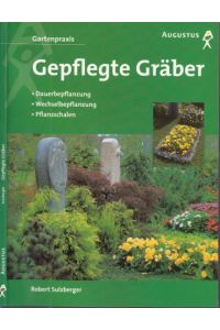 Gepflegte Gräber - Dauerbepflanzung, Wechselbepflanzung, Pflanzschalen