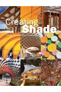 Creating Shade. Design, Construction & Technology.   - Sprache: Englisch.