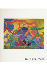 Curt Stenvert.   - Von Dorothea Eimert.