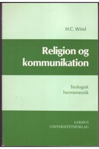 Religion og kommunikation. Teologisk hermeneutik. Dedicated by author to the philosopher Michael Theunissen