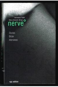Nerve: Stories, Bilder, Interviews. -