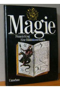 MAGIE : Eine Bilddokumentation.   - Aus d. Engl. von Wolfram Wagmuth [Titel der Originalausgabe: Magic]
