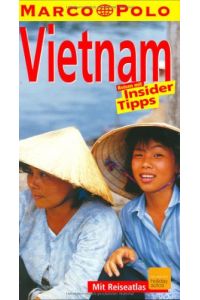 Vietnam : Reisen mit Insider-Tips.   - diesen Führer schrieb, Marco Polo