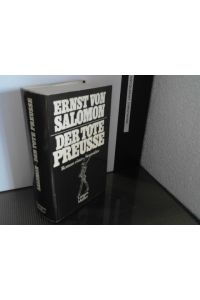 Der tote Preusse : Roman einer Staatsidee.   - Mit e. Vorw. von Hans Lipinsky-Gottersdorf