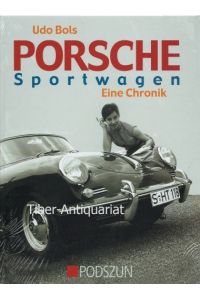 Porsche-Sportwagen. Eine Chronik.