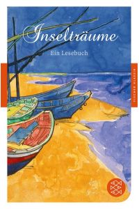 Inselträume: Ein Lesebuch (Fischer Klassik)