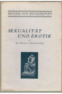 Sexualität und Erotik.